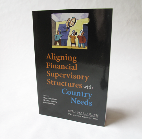 Aligning Financial Supervisory Structures with Country Needs